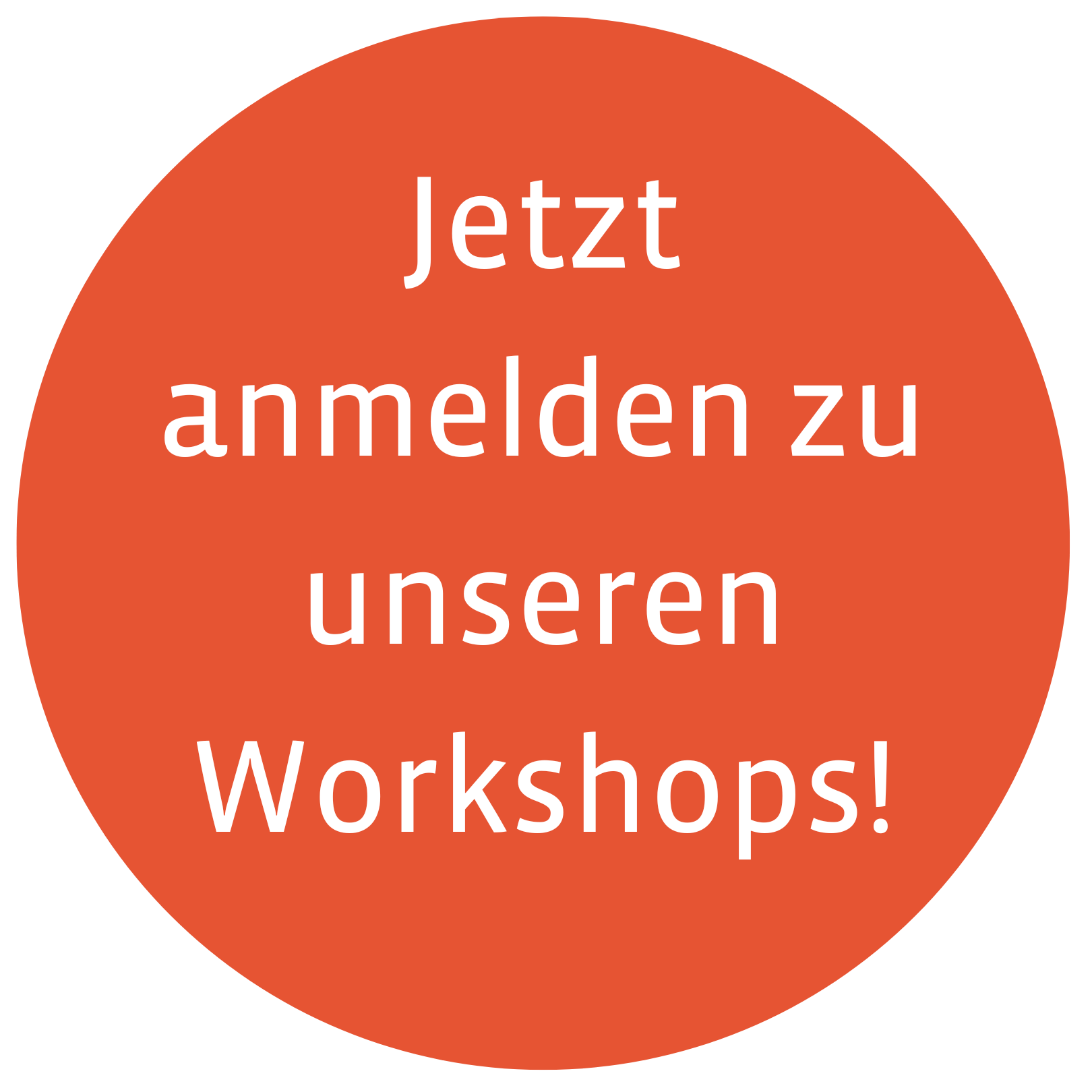 Jetzt anmelden zu unseren Workshops